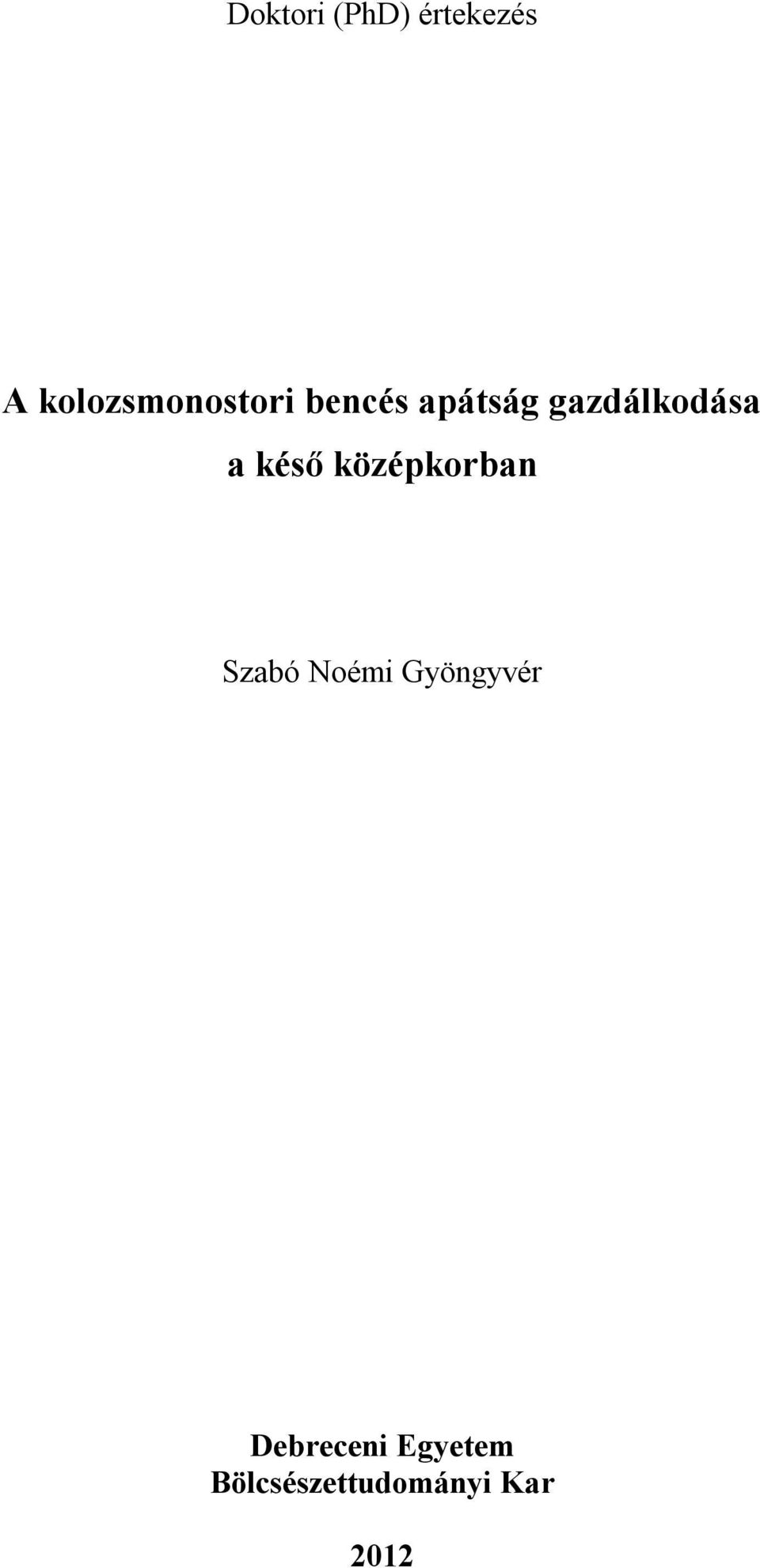 gazdálkodása a késő középkorban Szabó