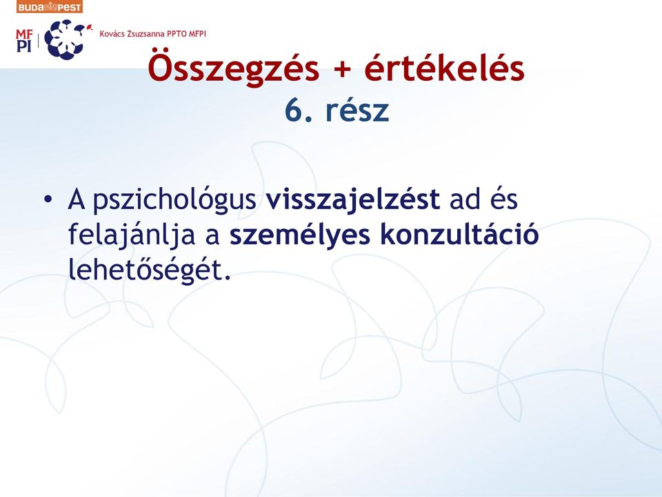 visszajelzést ad és