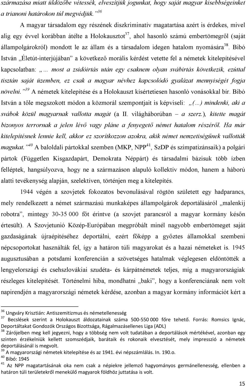 mondott le az állam és a társadalom idegen hatalom nyomására 38.