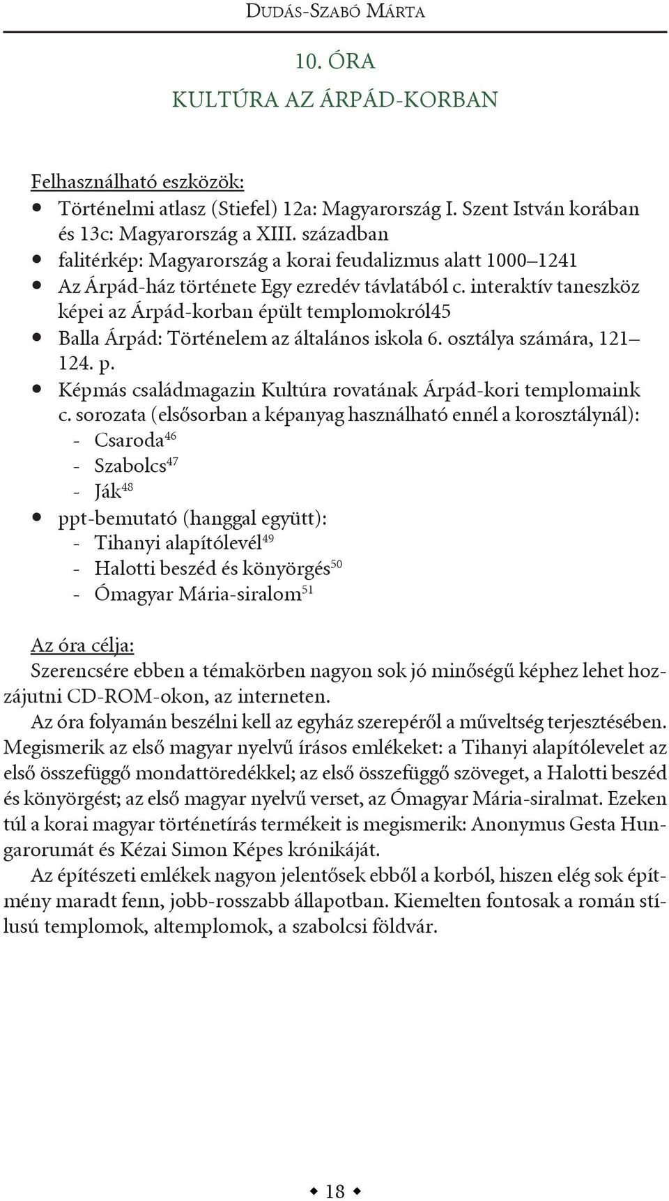 interaktív taneszköz képei az árpád-korban épült templomokról45 balla árpád: történelem az általános iskola 6. osztálya számára, 121 124. p.