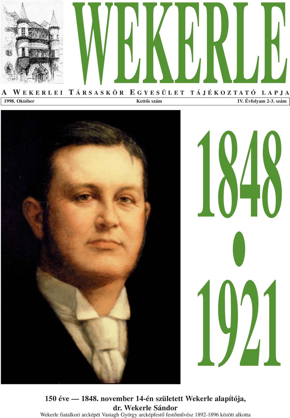 november 14-én született Wekerle alapítója, dr.