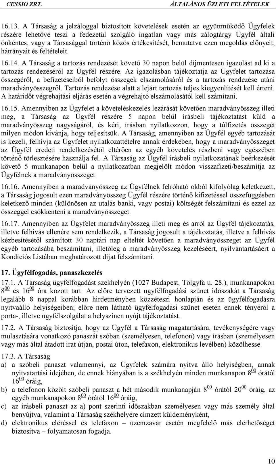 történő közös értékesítését, bemutatva ezen megoldás előnyeit, hátrányait és feltételeit. 16.14.