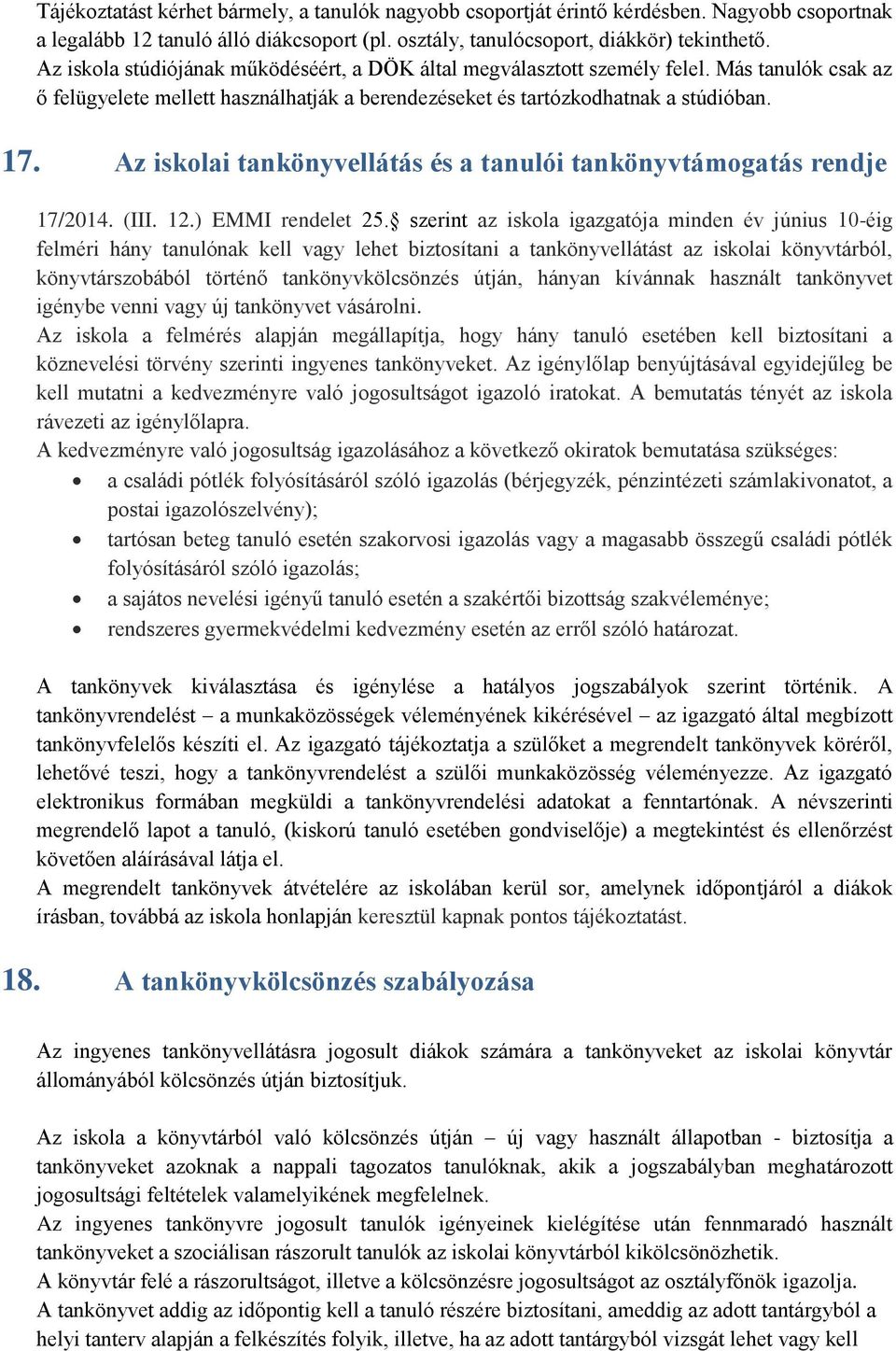 Az iskolai tankönyvellátás és a tanulói tankönyvtámogatás rendje 17/2014. (III. 12.) EMMI rendelet 25.