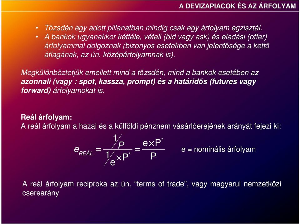 középárfolyamnak is).