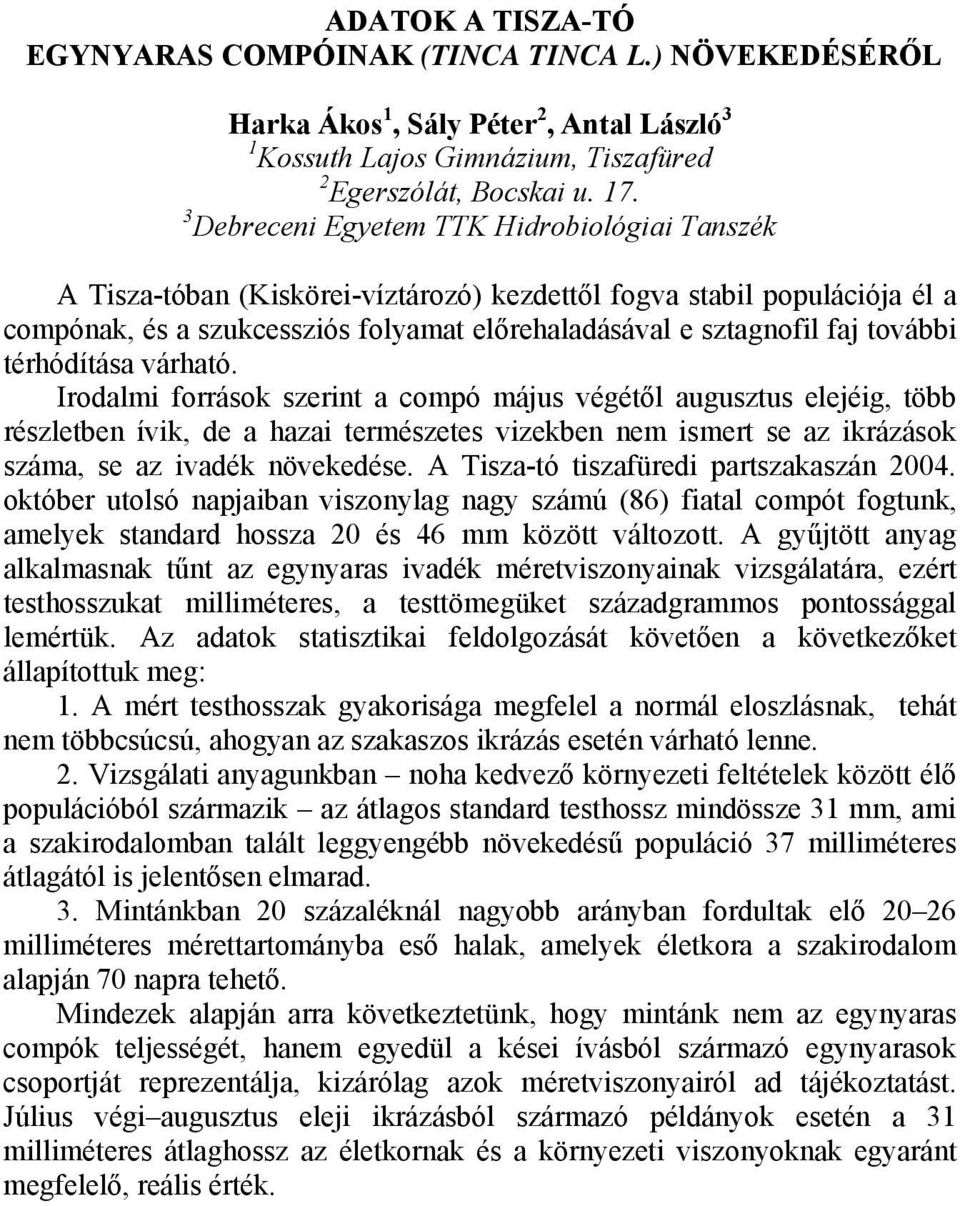 további térhódítása várható.
