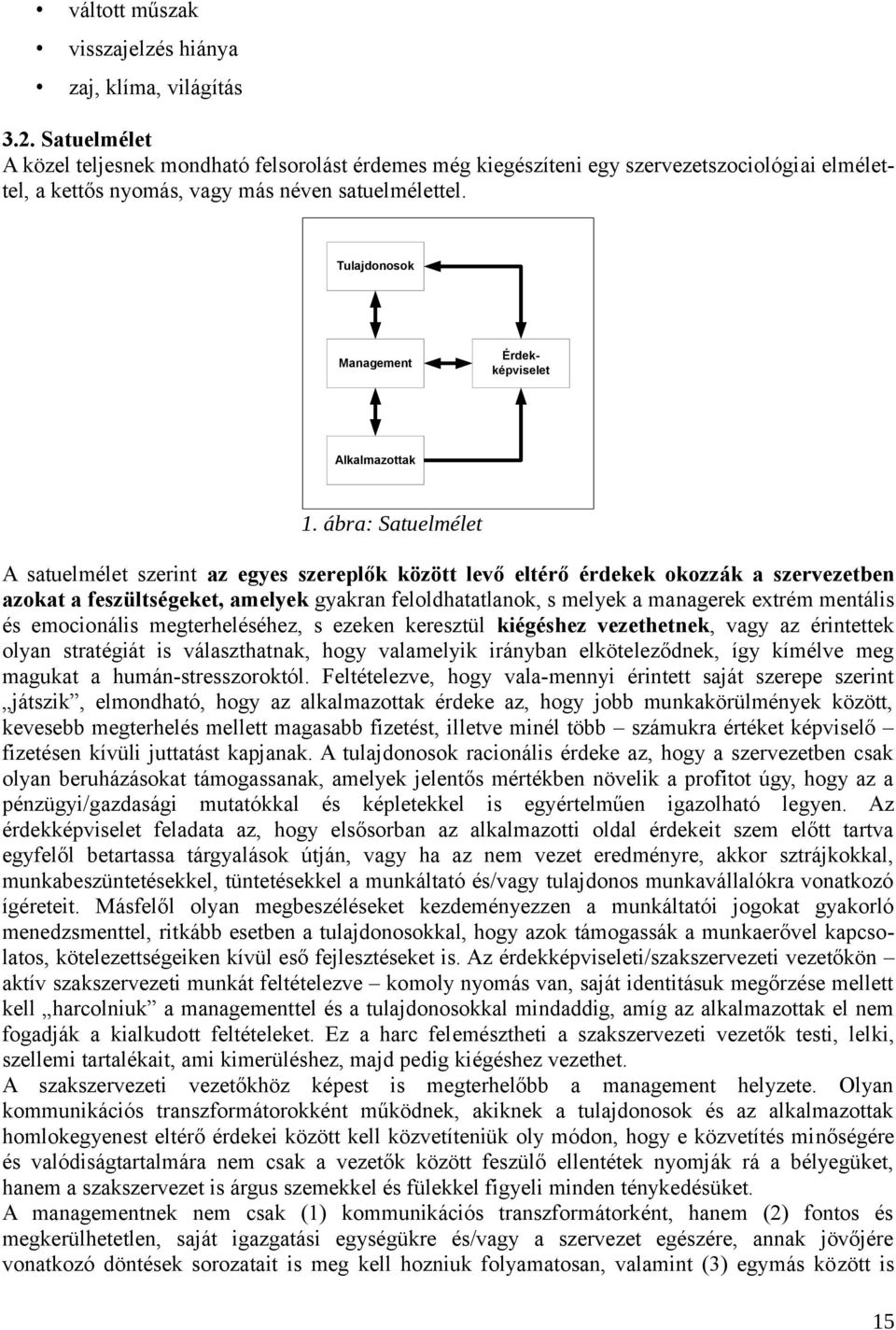 Tulajdonosok Management Érdekképviselet Alkalmazottak 1.