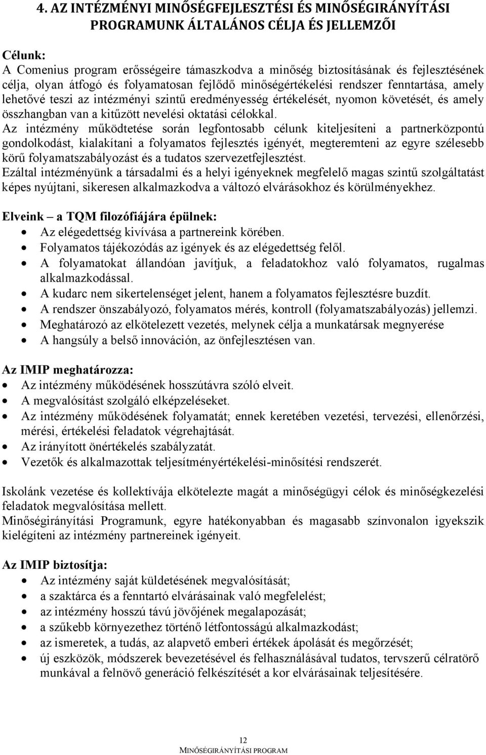 nevelési oktatási célokkal.