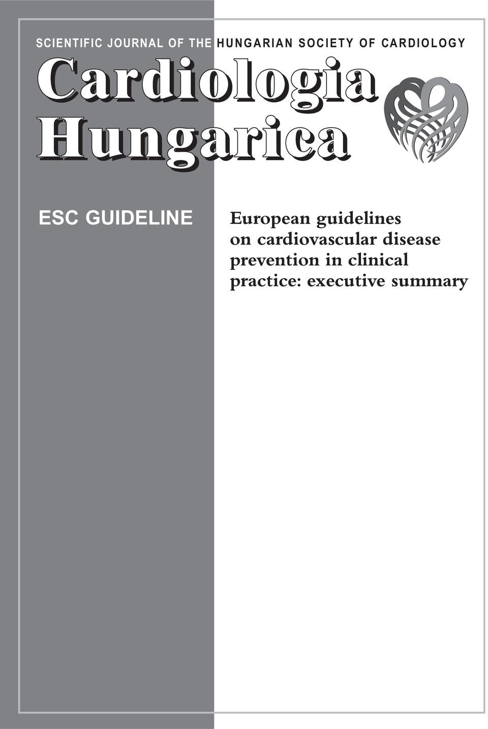 European guidelines on cardiovascular disease