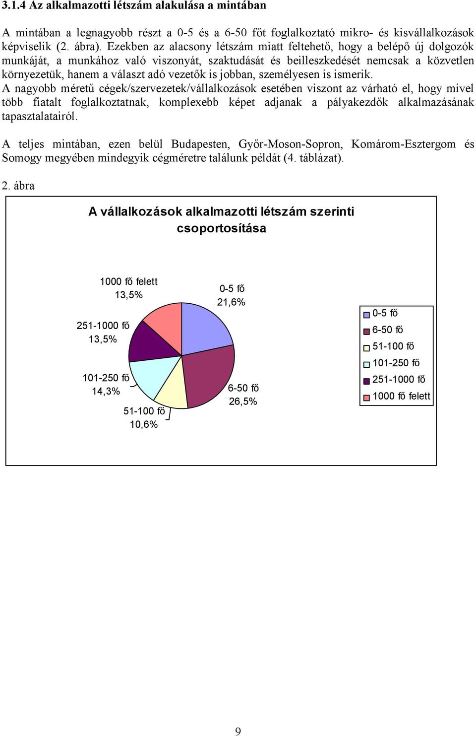 is jobban, személyesen is ismerik.