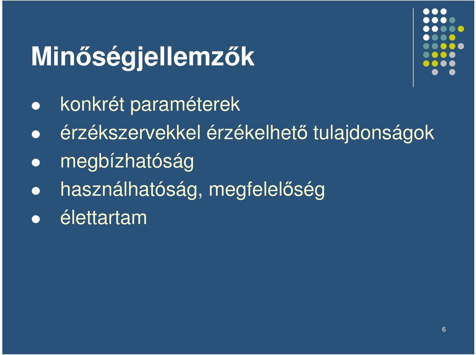 érzékelhet tulajdonságok