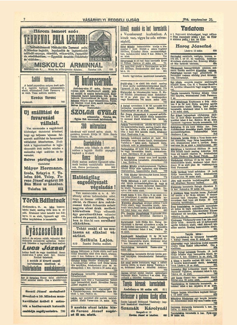 fogysztó közönséggel, hogy nállm friss disznózsír kilój 1 kor* 44 fillér szlon pedig 1 kor, 60 fillértisztelettel Kátl Mihály hszonbérbe kidj kispuszti 7 hold földjét ssos bogárzó dűlőben, Krizsány