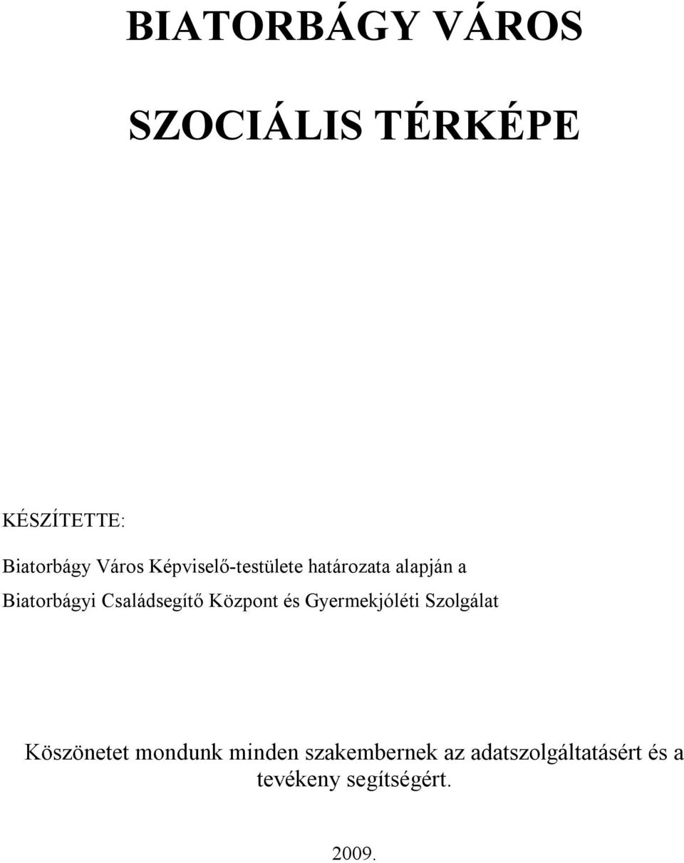 Családsegítő Központ és Gyermekjóléti Szolgálat Köszönetet