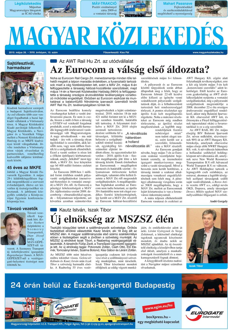 hu Sajtófesztivál, harmadszor Kiadónk harmadszor szerepelt a budapesti Sajtófesztiválon. Az esõ ellenére több ezer vendéget fogadhattak a hazai lapkiadó vállalatok a Vörösmarty téren.