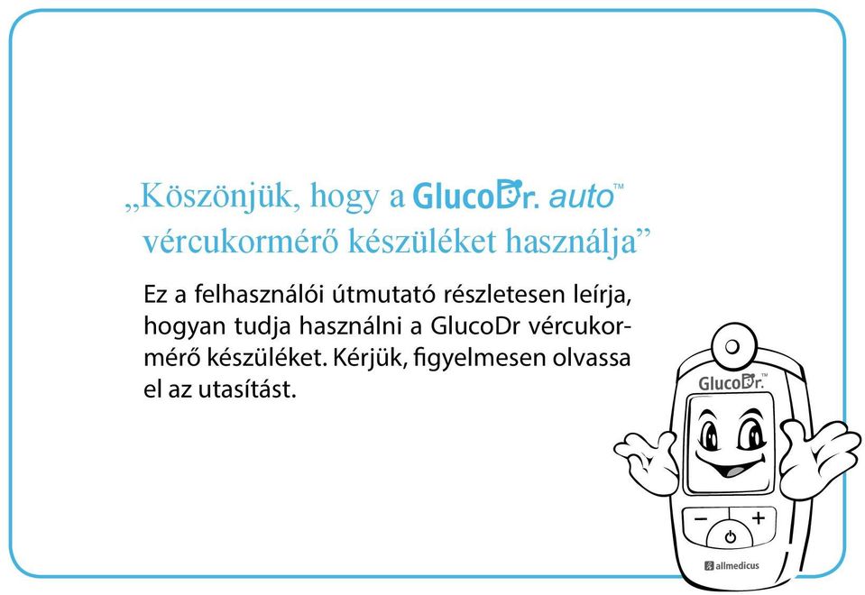 leírja, hogyan tudja használni a GlucoDr