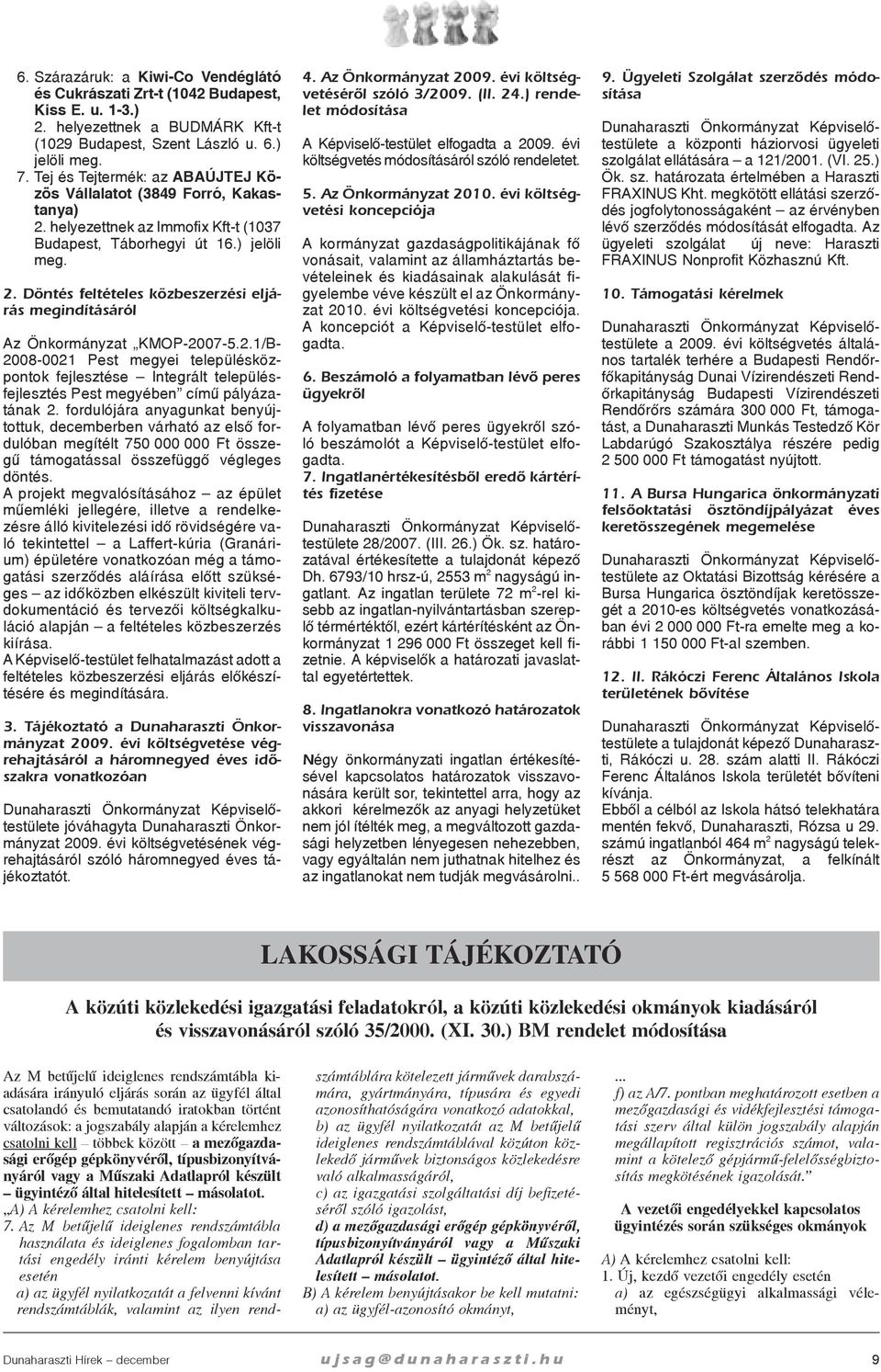 2.1/B- 2008-0021 Pest megyei településközpontok fejlesztése Integrált településfejlesztés Pest megyében címû pályázatának 2.