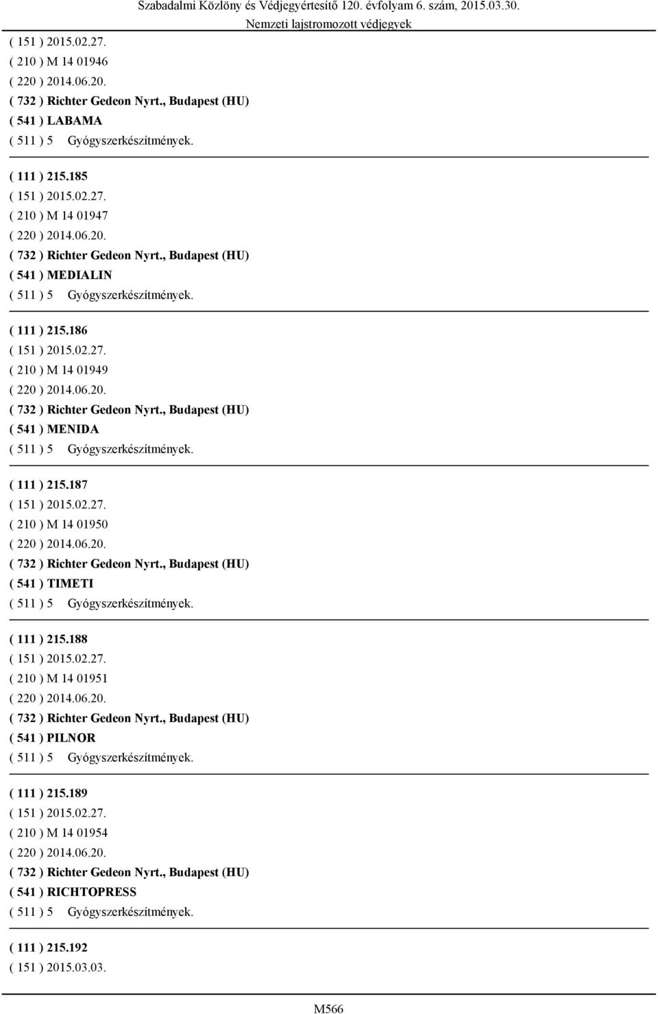 186 ( 210 ) M 14 01949 ( 541 ) MENIDA ( 111 ) 215.