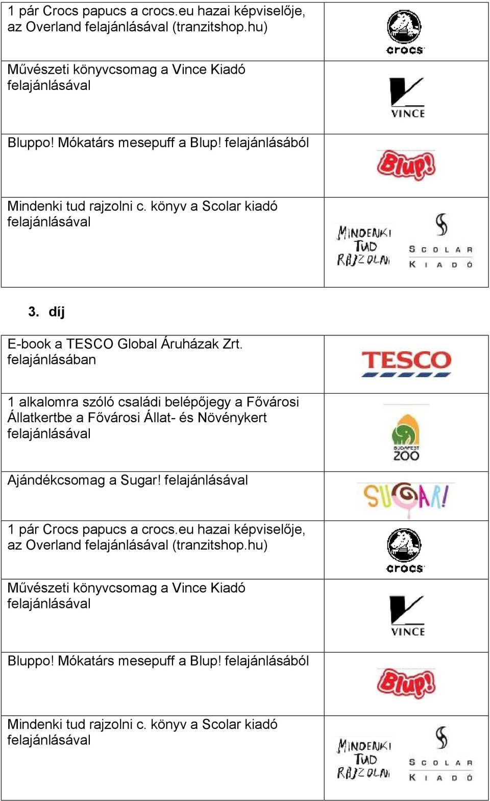 díj E-book a TESCO Global Áruházak Zrt. Ajándékcsomag a Sugar!