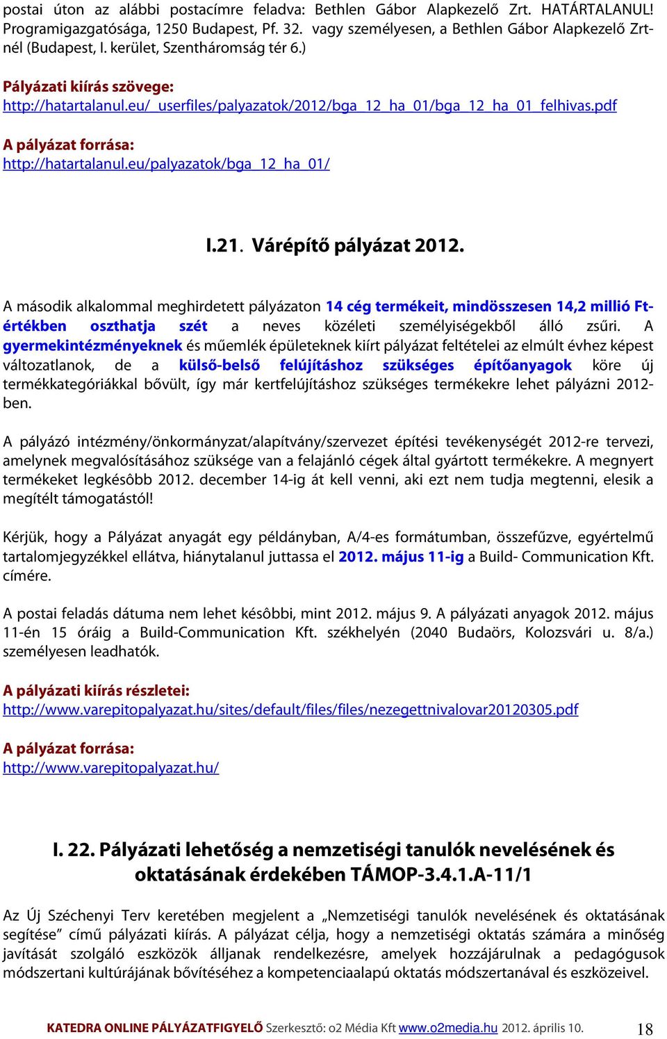 eu/palyazatok/bga_12_ha_01/ I.21. Várépítő pályázat 2012.