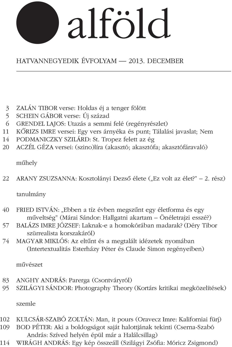 javaslat; Nem 14 PODMANICZKY SZILÁRD: St.