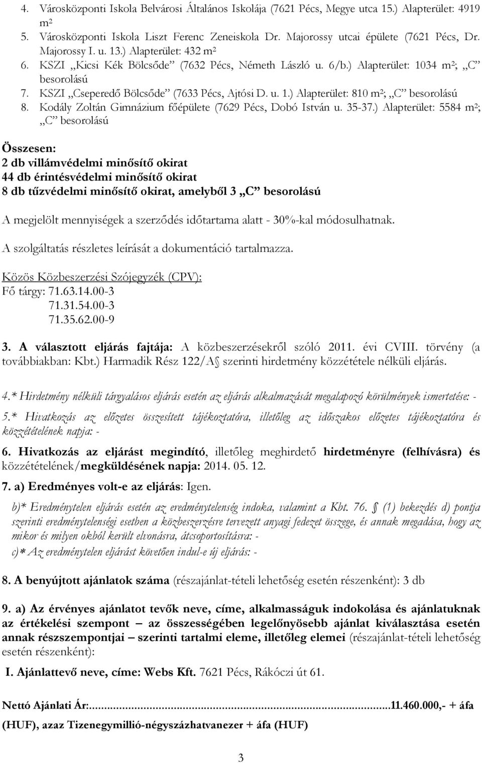 Kodály Zoltán Gimnázium főépülete (7629 Pécs, Dobó István u. 35-37.