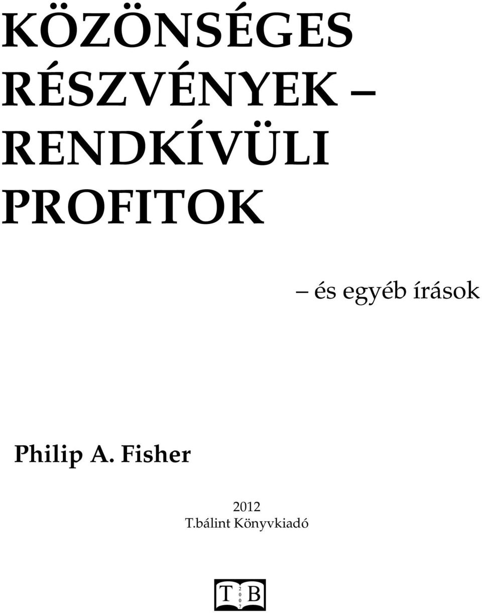 egyéb írások Philip A.