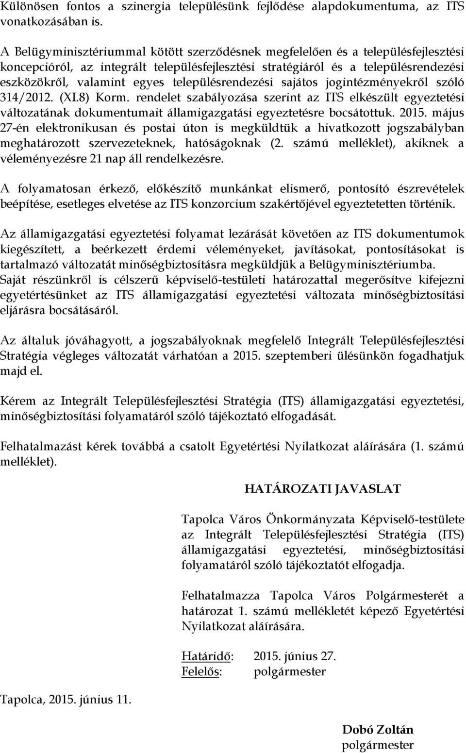 településrendezési sajátos jogintézményekről szóló 314/2012. (XI.8) Korm.