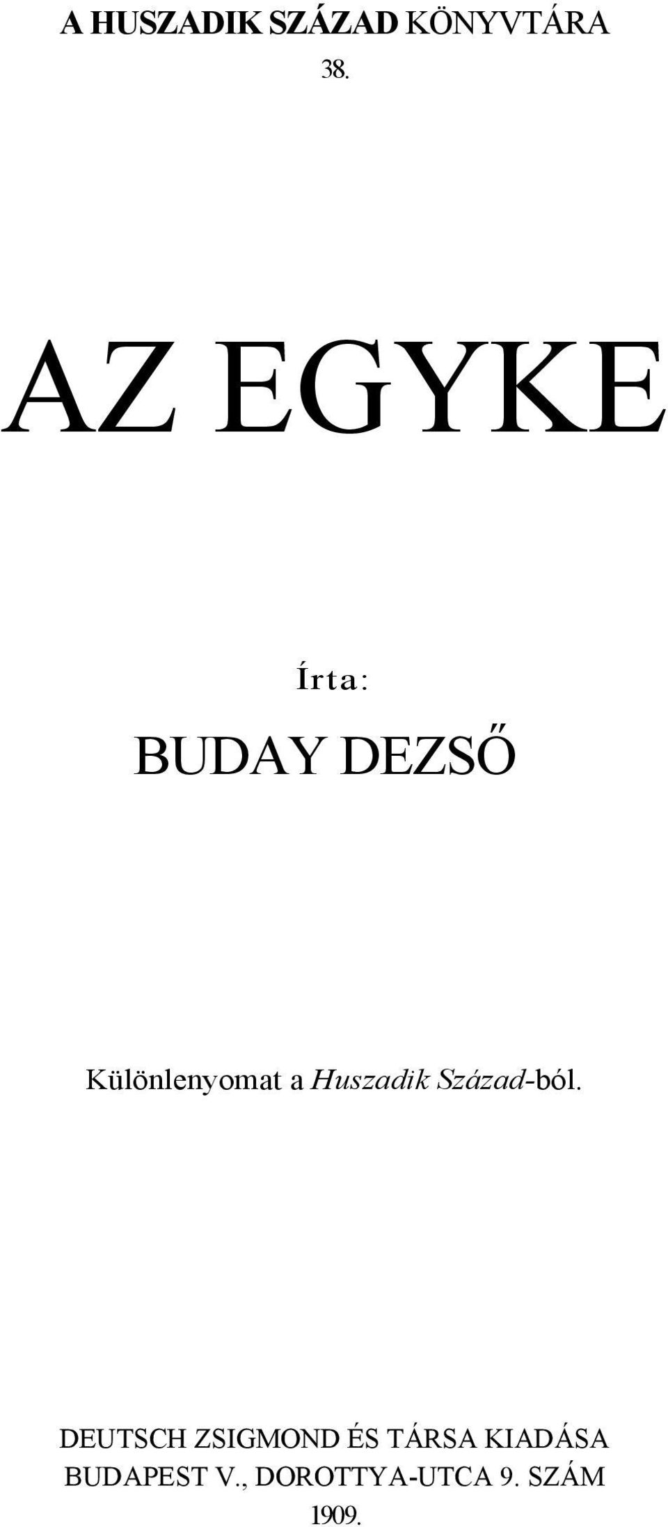 Huszadik Század-ból.