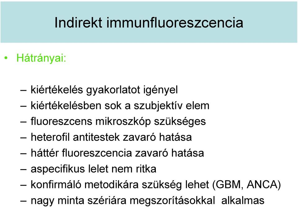 antitestek zavaró hatása háttér fluoreszcencia zavaró hatása aspecifikus lelet nem