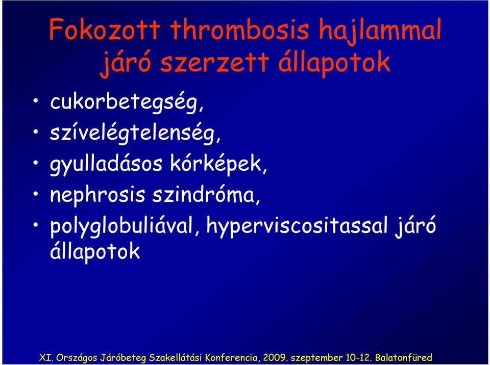 gyulladásos kórképek, nephrosis szindróma,