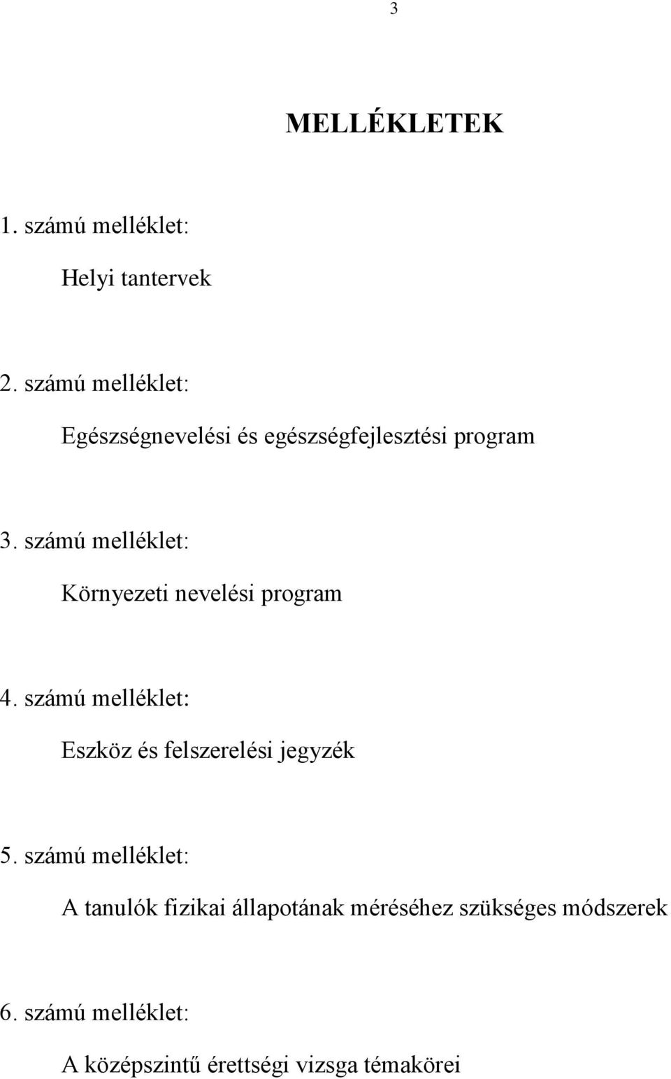 számú melléklet: Környezeti nevelési program 4.