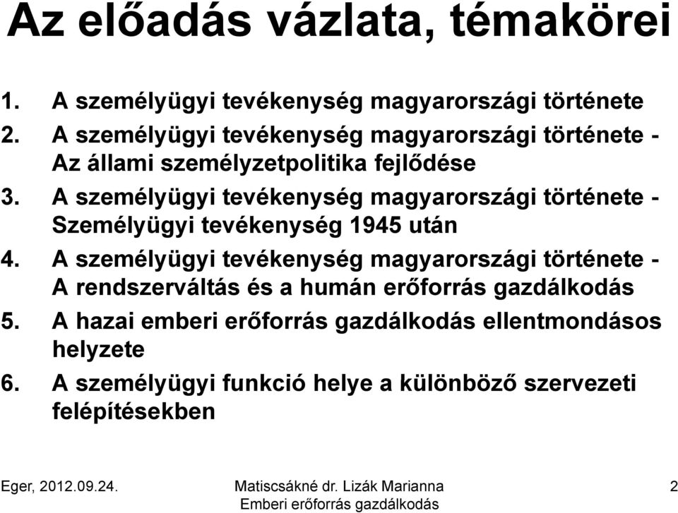 A személyügyi tevékenység magyarországi története - Személyügyi tevékenység 1945 után 4.