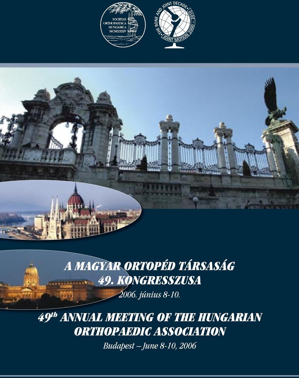 TÁRSASÁG 49. KONGRESSZUSA 2006. június 8-10.