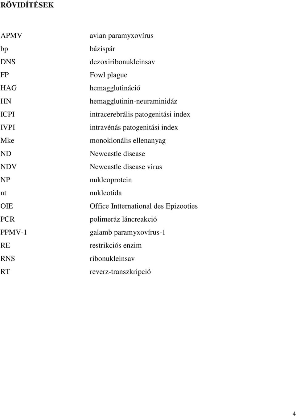 intravénás patogenitási index monoklonális ellenanyag Newcastle disease Newcastle disease virus nukleoprotein nukleotida