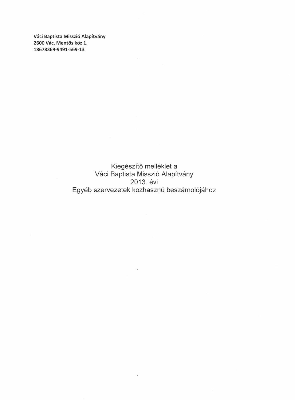 18678369-9491-569-13 Kiegészítő melléklet a