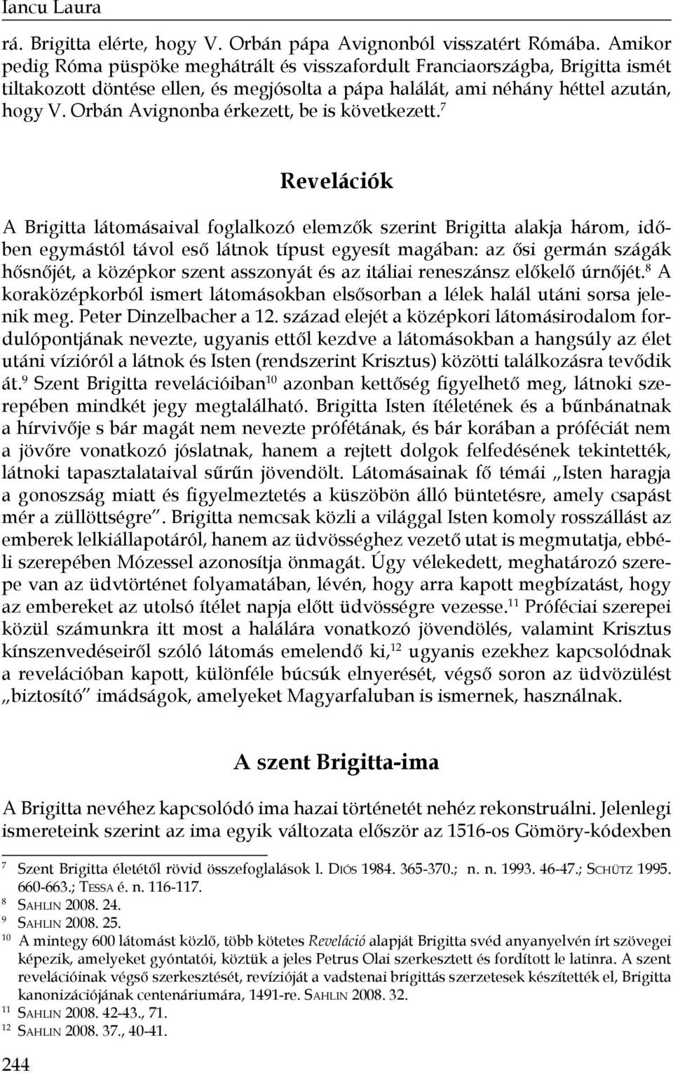 Orbán Avignonba érkezett, be is következett.