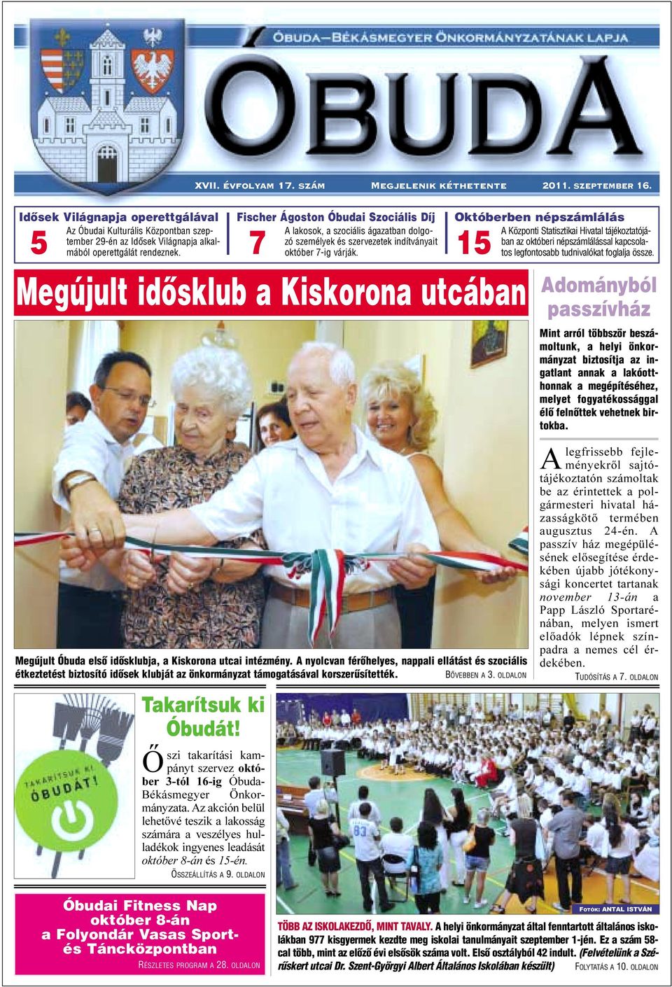 5 Fischer Ágoston Óbudai Szociális Díj A lakosok, a szociális ágazatban dolgozó személyek és szervezetek indítványait október 7-ig várják.