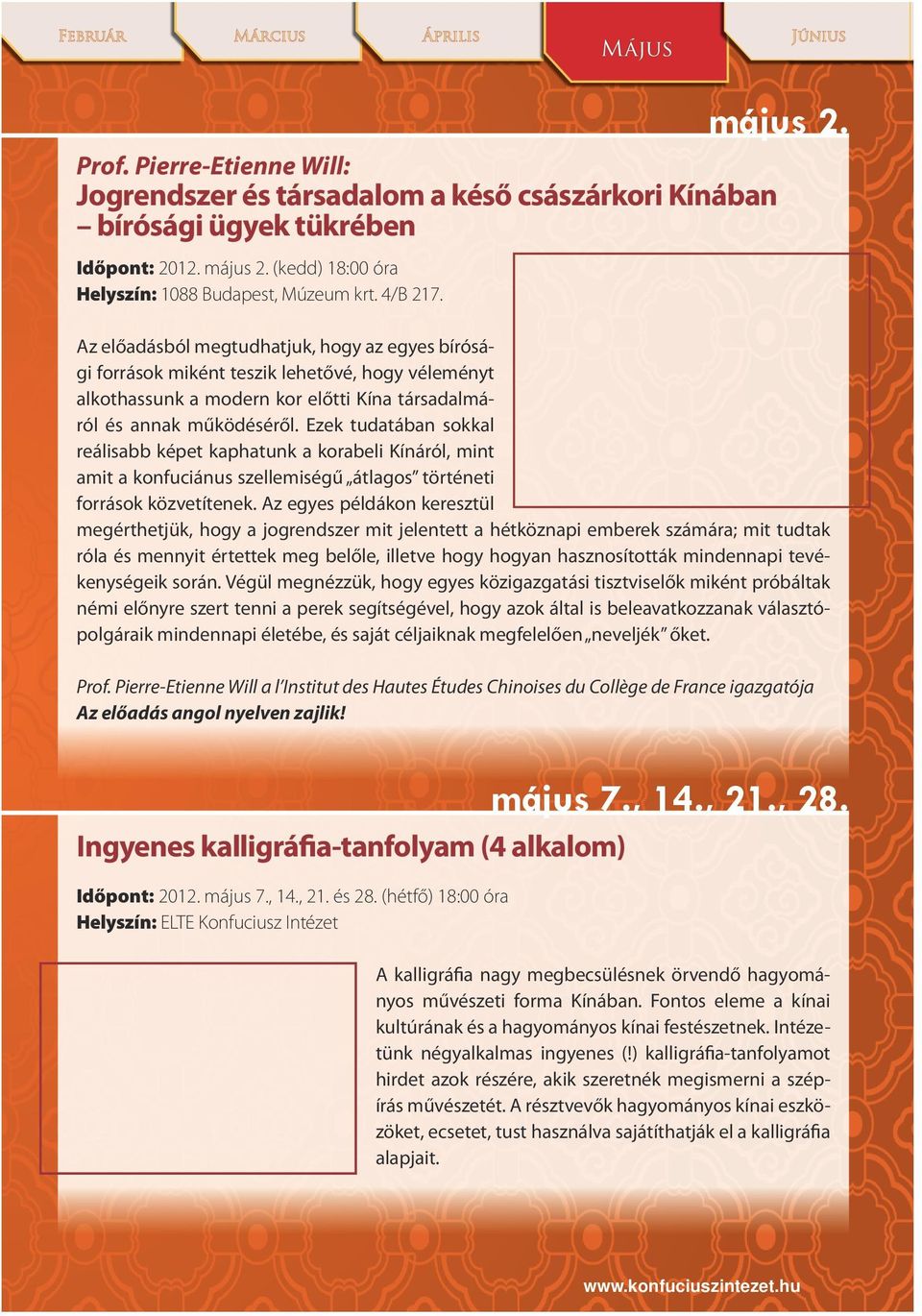 Ezek tudatában sokkal reálisabb képet kaphatunk a korabeli Kínáról, mint amit a konfuciánus szellemiségű átlagos történeti források közvetítenek.