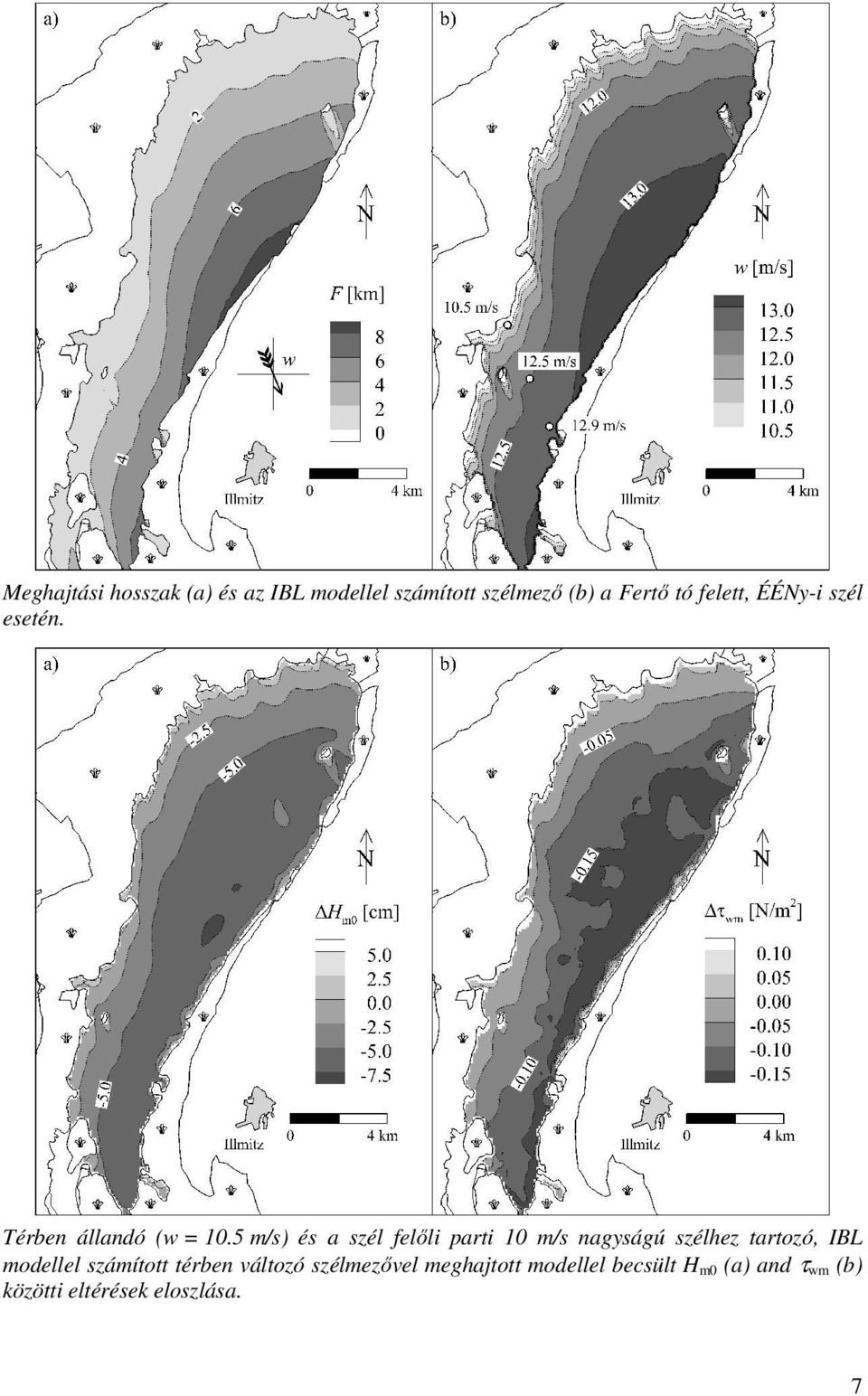 5 m/s) és a szél felőli parti 10 m/s nagyságú szélhez tartozó, IBL modellel
