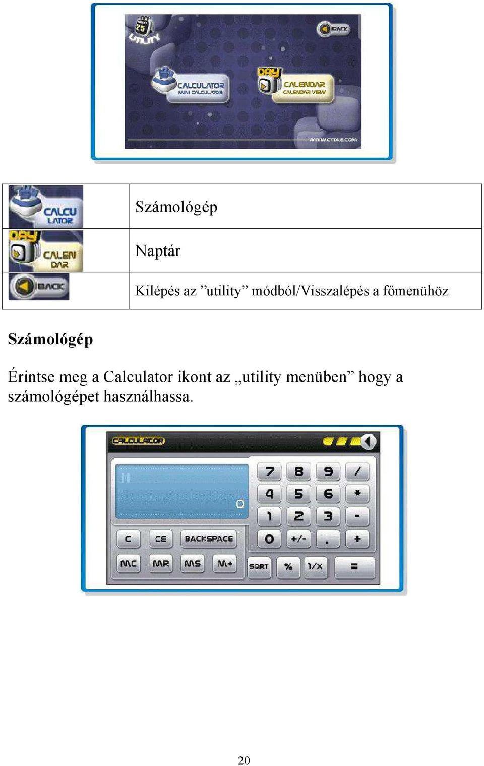 Érintse meg a Calculator ikont az utility