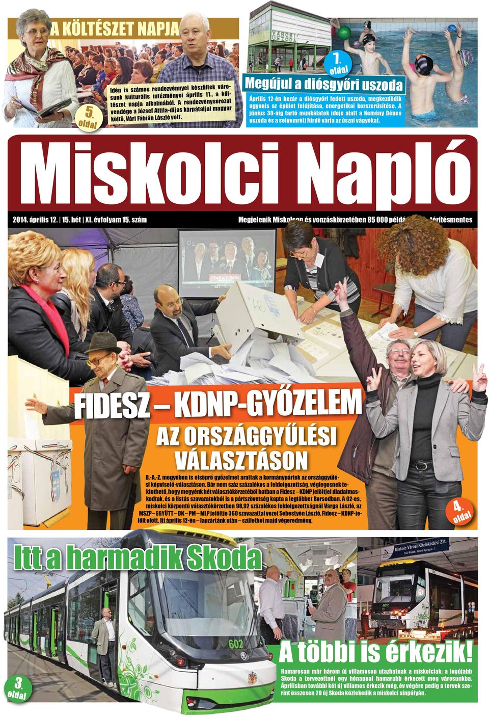 oldal Megújul a diósgyőri uszoda Április 12-én bezár a diósgyőri fedett uszoda, megkezdődik ugyanis az épület felújítása, energetikai korszerűsítése.