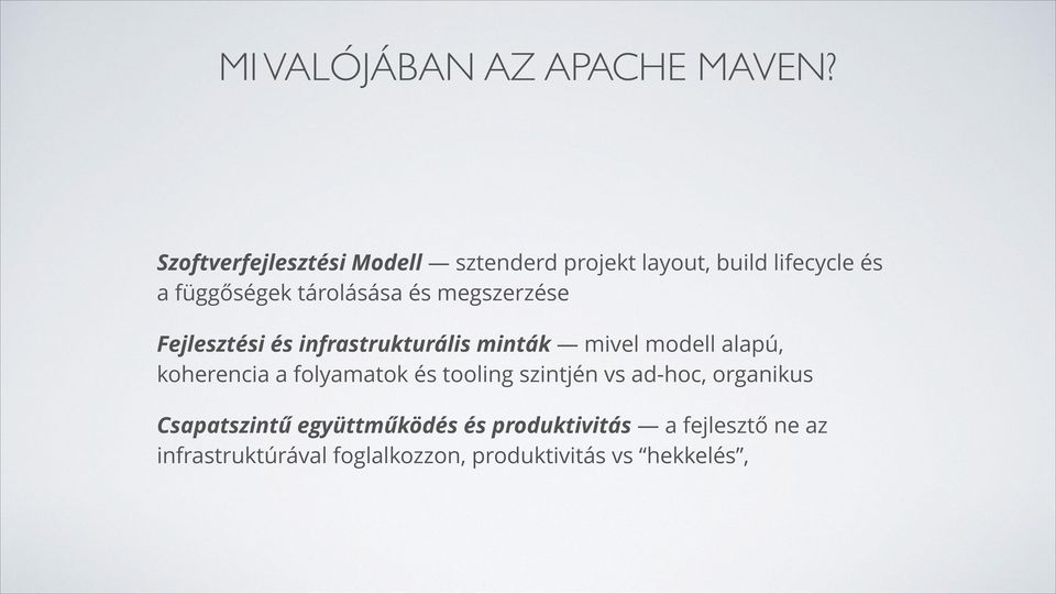 tárolásása és megszerzése Fejlesztési és infrastrukturális minták mivel modell alapú, koherencia