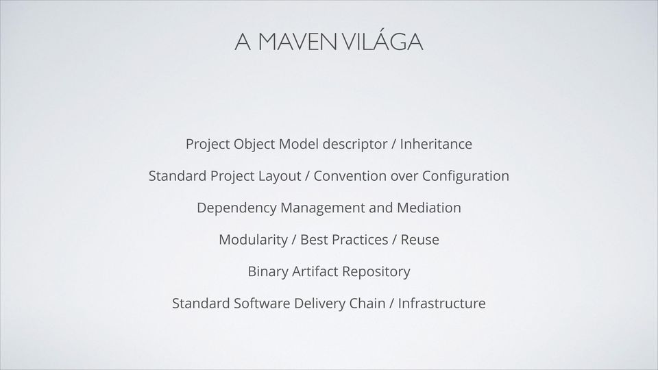Layout / Convention over Configuration Dependency Management and