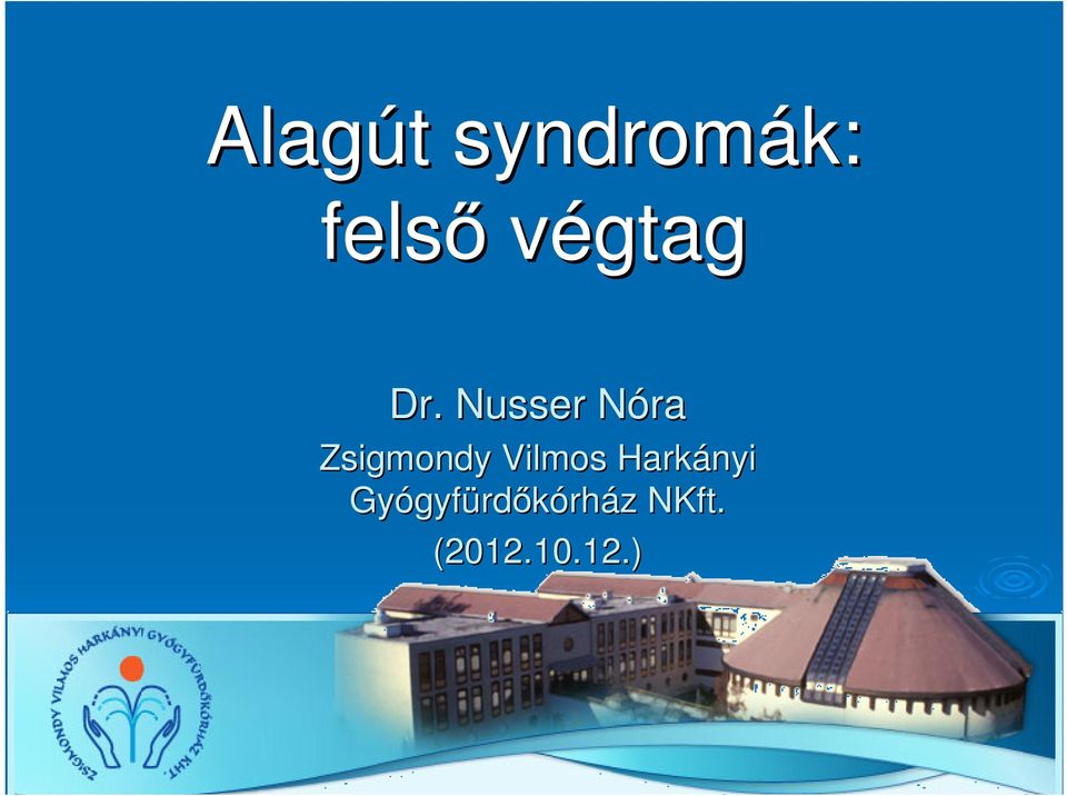 Nusser NóraN Zsigmondy Vilmos