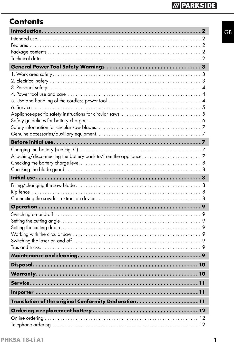 Work area safety.......................................................... 3 2. Electrical safety........................................................... 3 3. Personal safety............................................................ 4 4.