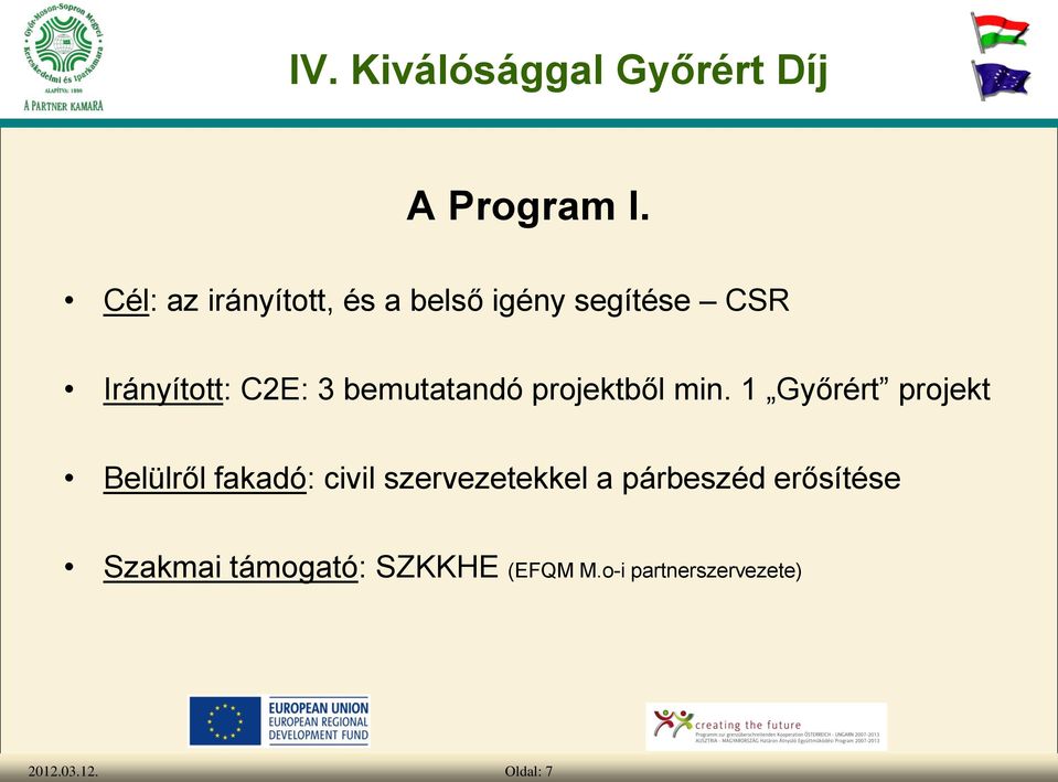 C2E: 3 bemutatandó projektből min.