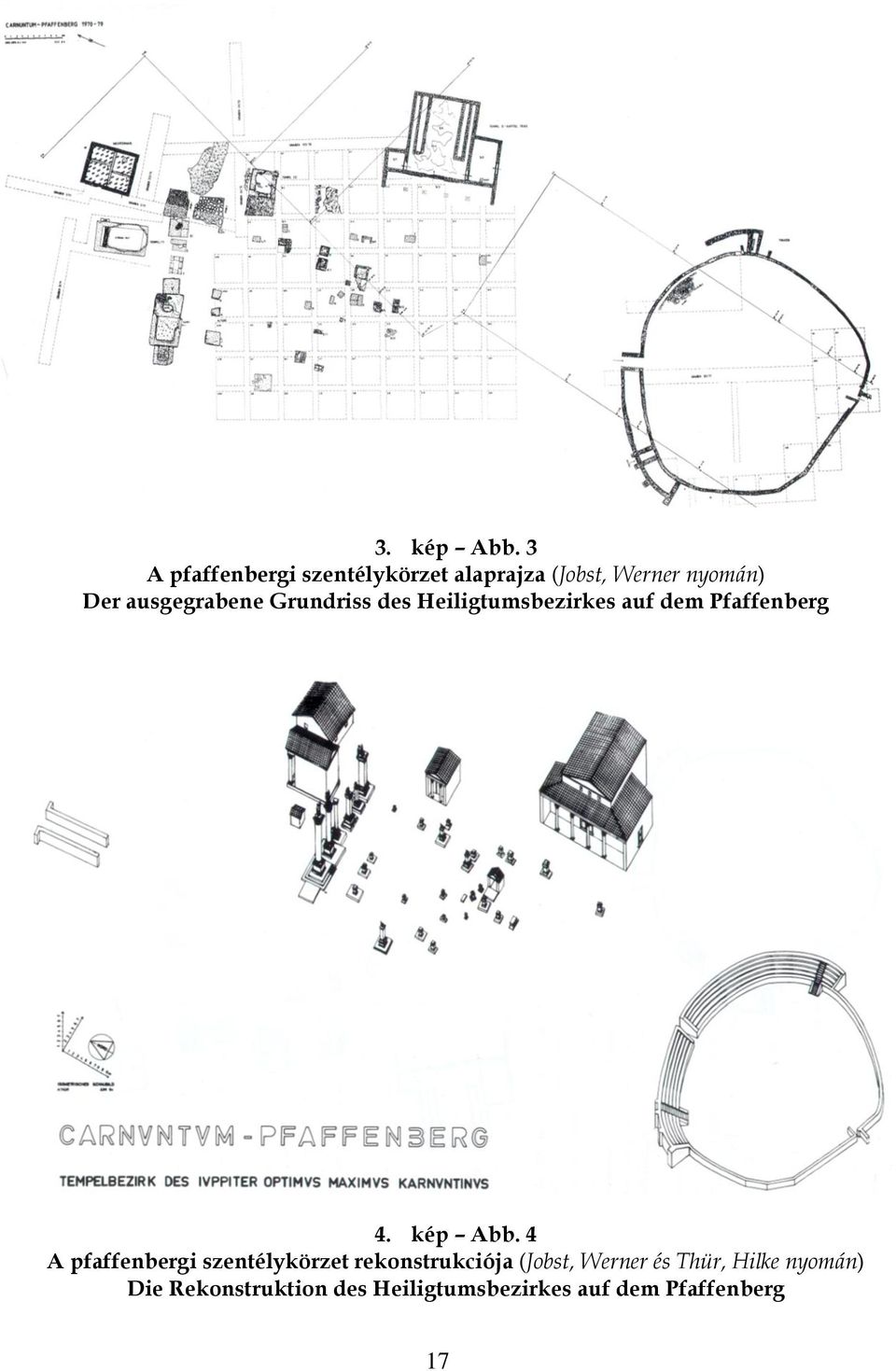 ausgegrabene Grundriss des Heiligtumsbezirkes auf dem Pfaffenberg 4. kép Abb.