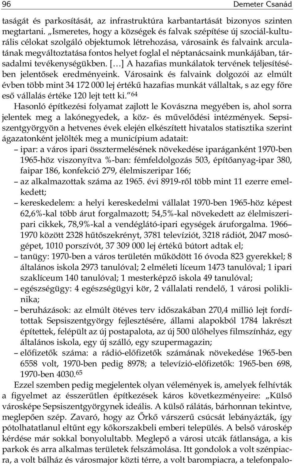 munkájában, társadalmi tevékenységükben. [ ] A hazafias munkálatok tervének teljesítésében jelentősek eredményeink.