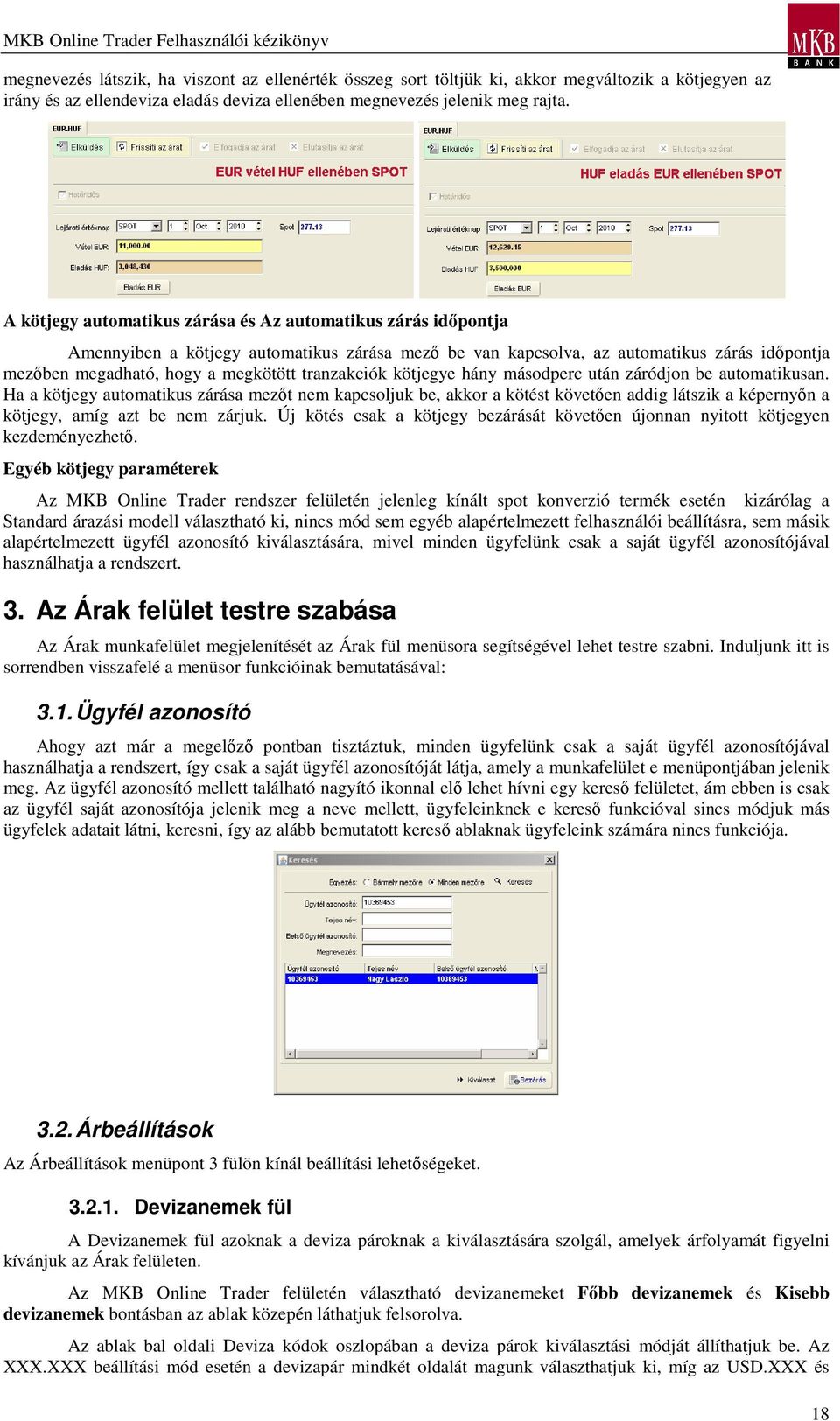 tranzakciók kötjegye hány másodperc után záródjon be automatikusan.