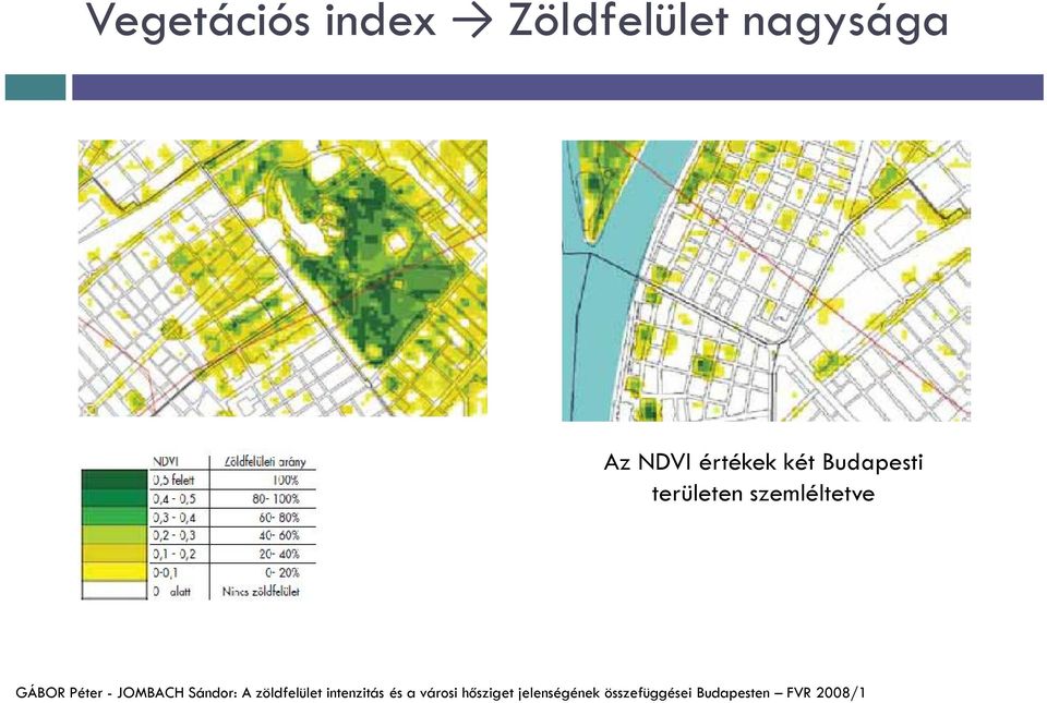 JOMBACH Sándor: A zöldfelület intenzitás és a városi