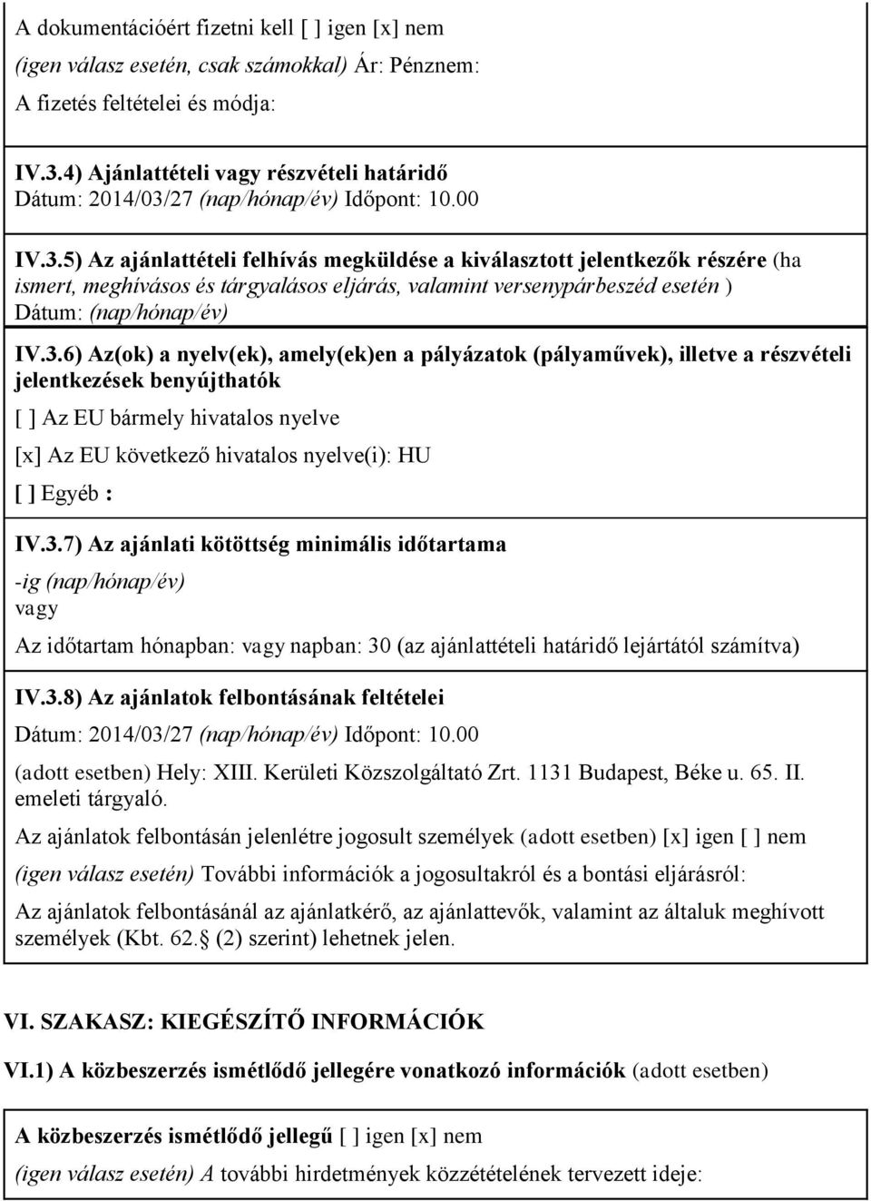 27 (nap/hónap/év) Időpont: 10.00 IV.3.